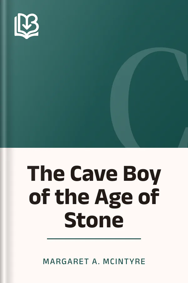 The Cave Boy of the Age of Stone by Margaret A. McIntyre, book cover