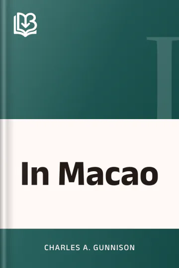 In Macao by Charles A. Gunnison, book cover