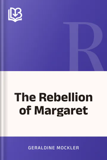 The Rebellion of Margaret by Geraldine Mockler, book cover