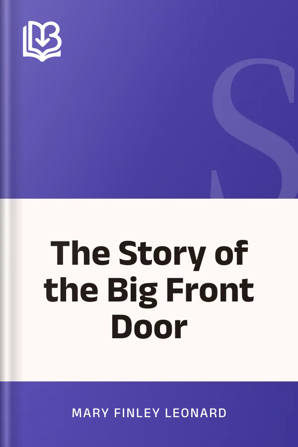The Story of the Big Front Door by Mary Finley Leonard, book cover
