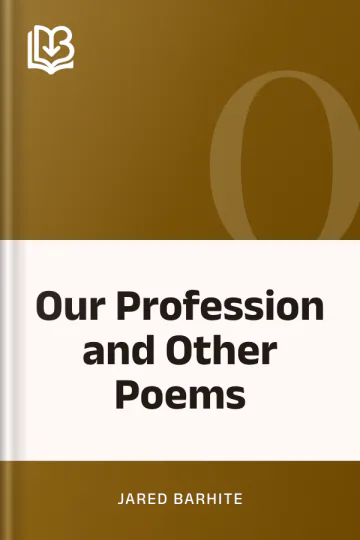 Our Profession and Other Poems by Jared Barhite, book cover