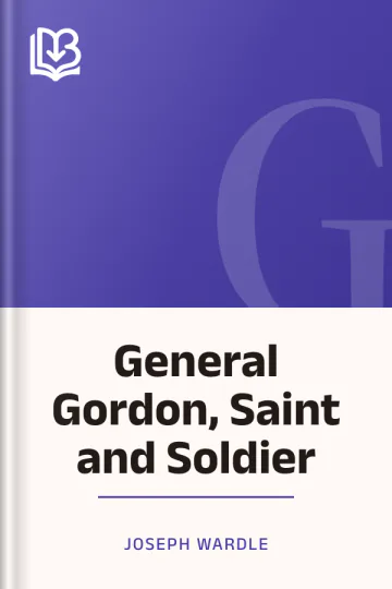 General Gordon, Saint and Soldier by Joseph Wardle, book cover