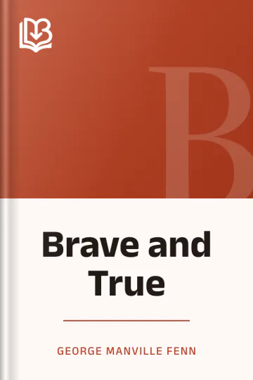Brave and True by George Manville Fenn, book cover