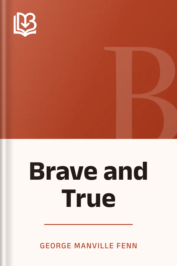 Brave and True by George Manville Fenn, book cover