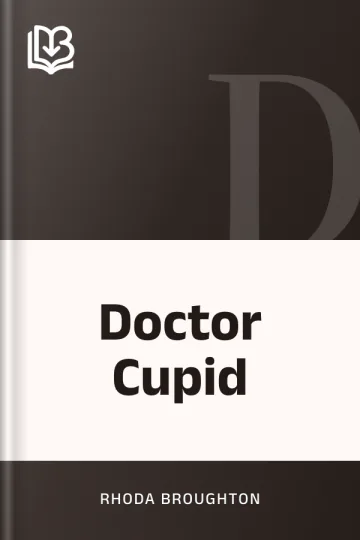 Doctor Cupid by Rhoda Broughton, book cover