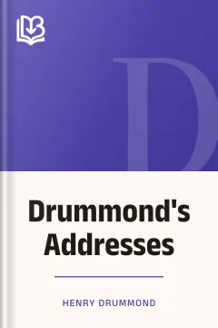 Drummond's Addresses - Henry Drummond