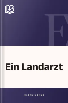 Ein Landarzt - Franz Kafka