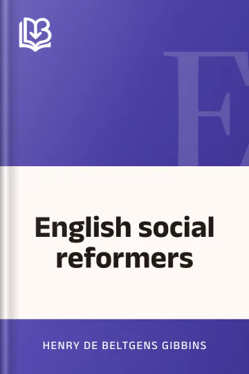 English social reformers by Henry de Beltgens Gibbins, book cover
