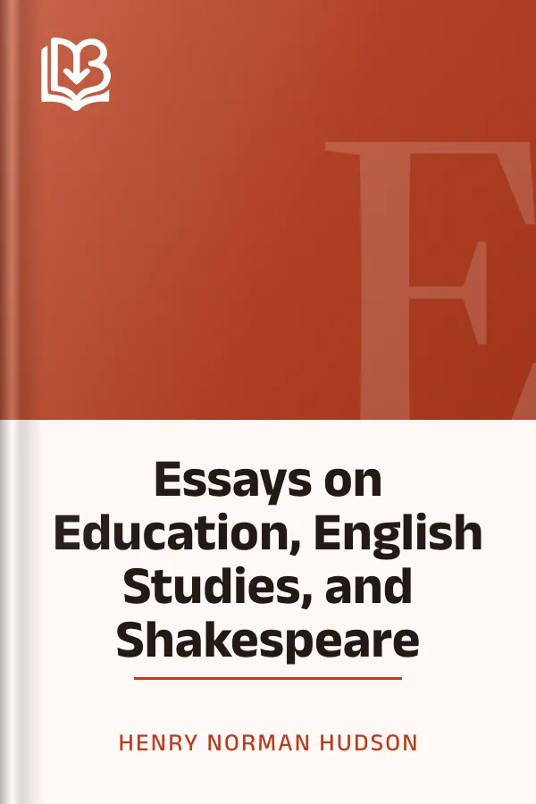 Essays on Education, English Studies, and Shakespeare by Henry Norman Hudson, book cover