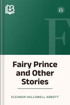 Fairy Prince and Other Stories - Eleanor Hallowell Abbott