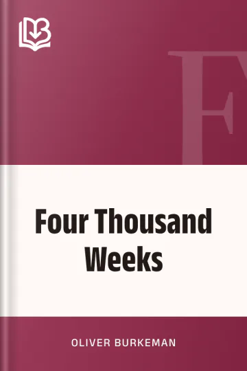 Four Thousand Weeks by Oliver Burkeman, book cover