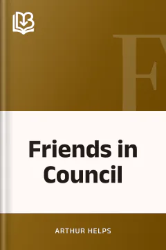 Friends in Council - Arthur Helps