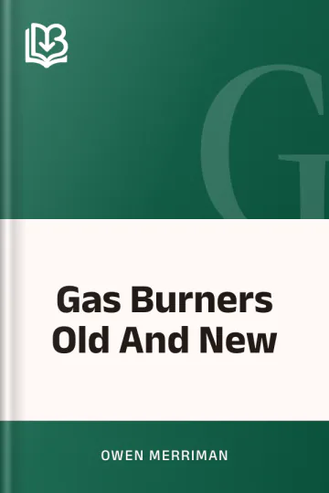 Gas Burners Old And New by Owen Merriman, book cover