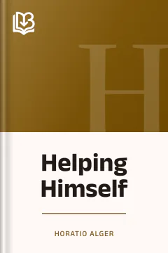 Helping Himself - Horatio Alger