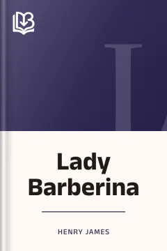 Lady Barberina - Henry James