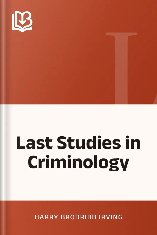 Last Studies in Criminology by Harry Brodribb Irving, book cover