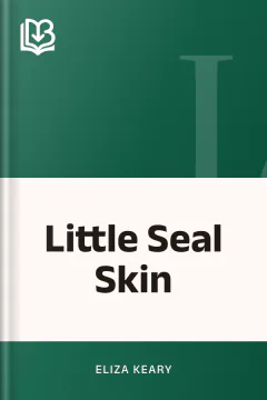 Little Seal Skin - Eliza Keary