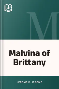 Malvina of Brittany - Jerome K. Jerome