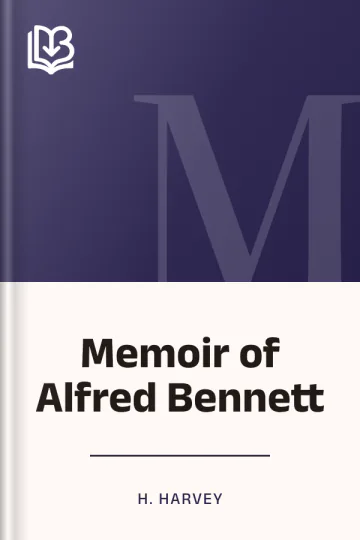 Memoir of Alfred Bennett by H. Harvey, book cover