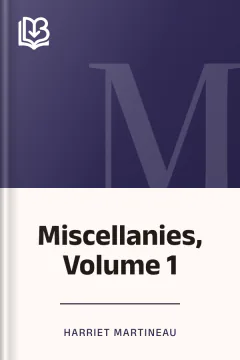 Miscellanies, Volume 1 - Harriet Martineau