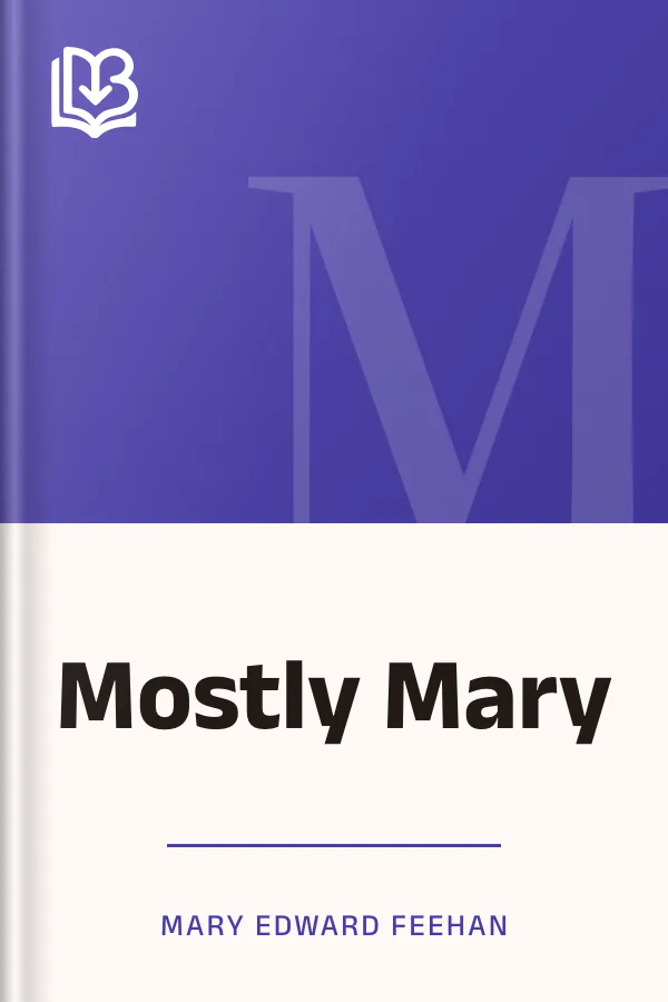 Mostly Mary by Mary Edward Feehan, book cover