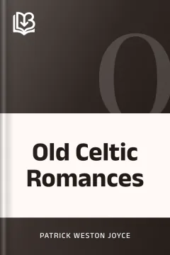 Old Celtic Romances - Patrick Weston Joyce
