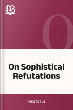 On Sophistical Refutations - Aristotle