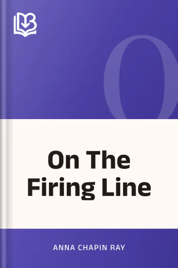 On The Firing Line by Anna Chapin Ray, book cover