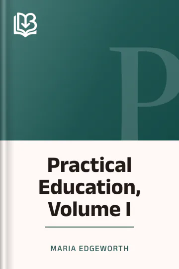 Practical Education, Volume I by Maria Edgeworth, book cover