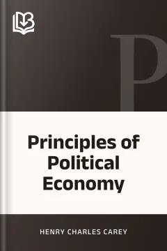 Principles of Political Economy - Henry Charles Carey