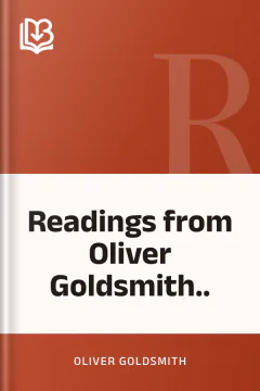 Readings from Oliver Goldsmith.. - Oliver Goldsmith