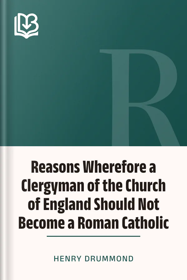 Reasons Wherefore a Clergyman of the Church of England Should Not Become a Roman Catholic by Henry Drummond, book cover