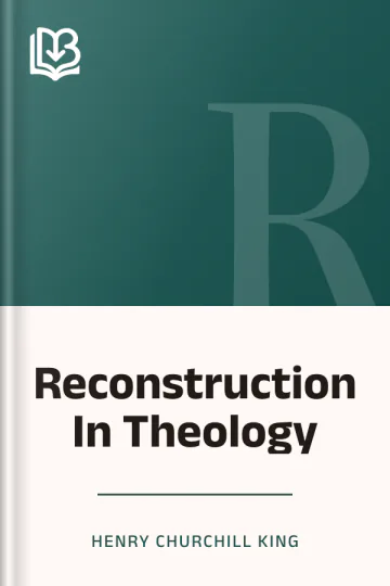 Reconstruction In Theology by Henry Churchill King, book cover