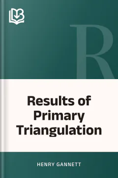 Results of Primary Triangulation - Henry Gannett