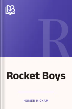 Rocket Boys - Homer Hickam