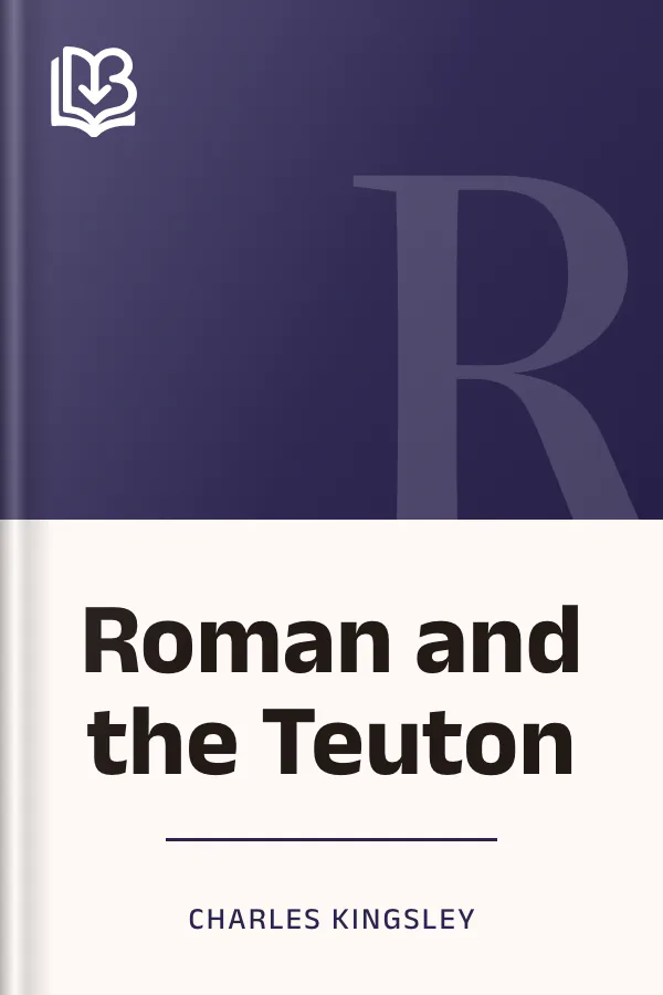 Roman and the Teuton by Charles Kingsley, book cover