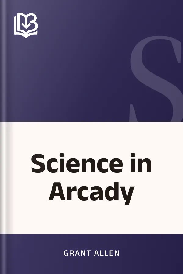 Science in Arcady by Grant Allen, book cover