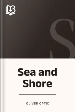 Sea and Shore - Oliver Optic
