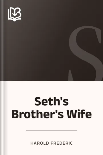 Seth's Brother's Wife by Harold Frederic, book cover
