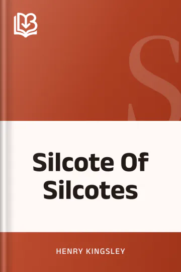 Silcote Of Silcotes by Henry Kingsley, book cover