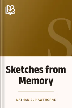 Sketches from Memory - Nathaniel Hawthorne