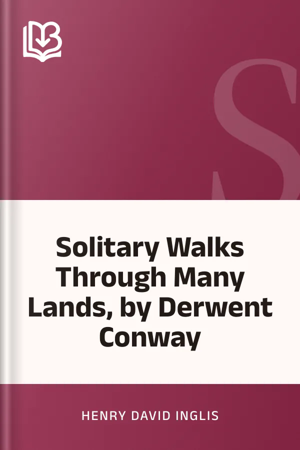 Solitary Walks Through Many Lands, by Derwent Conway by Henry David Inglis, book cover