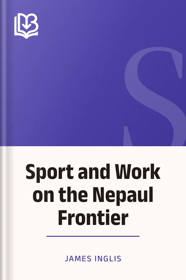Sport and Work on the Nepaul Frontier by James Inglis, book cover