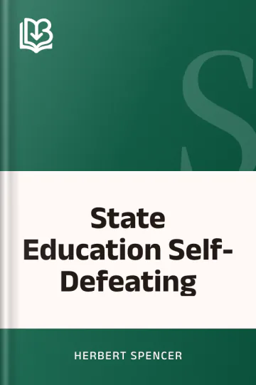 State Education Self-Defeating by Herbert Spencer, book cover