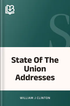 State Of The Union Addresses - William J Clinton