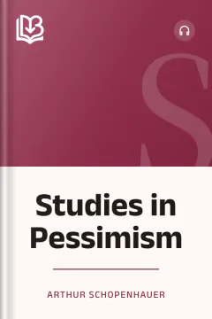Studies in Pessimism - Arthur Schopenhauer