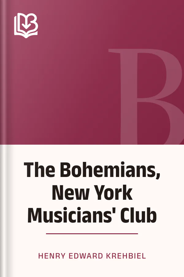 The Bohemians, New York Musicians' Club by Henry Edward Krehbiel, book cover