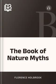 The Book of Nature Myths - Florence Holbrook