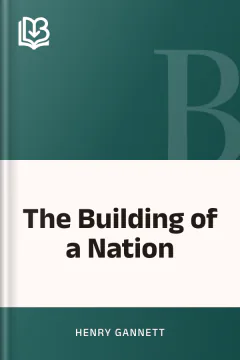 The Building of a Nation - Henry Gannett