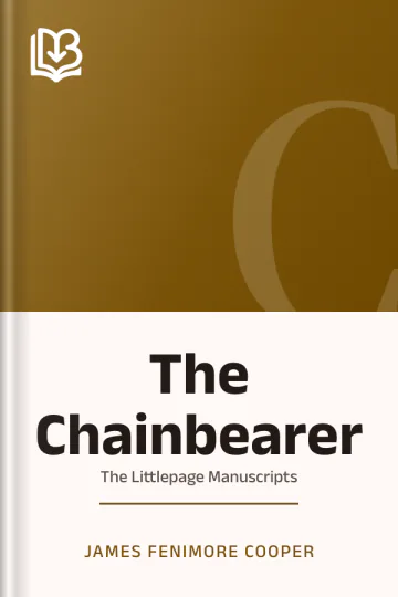The Chainbearer; or, The Littlepage Manuscripts by James Fenimore Cooper, book cover